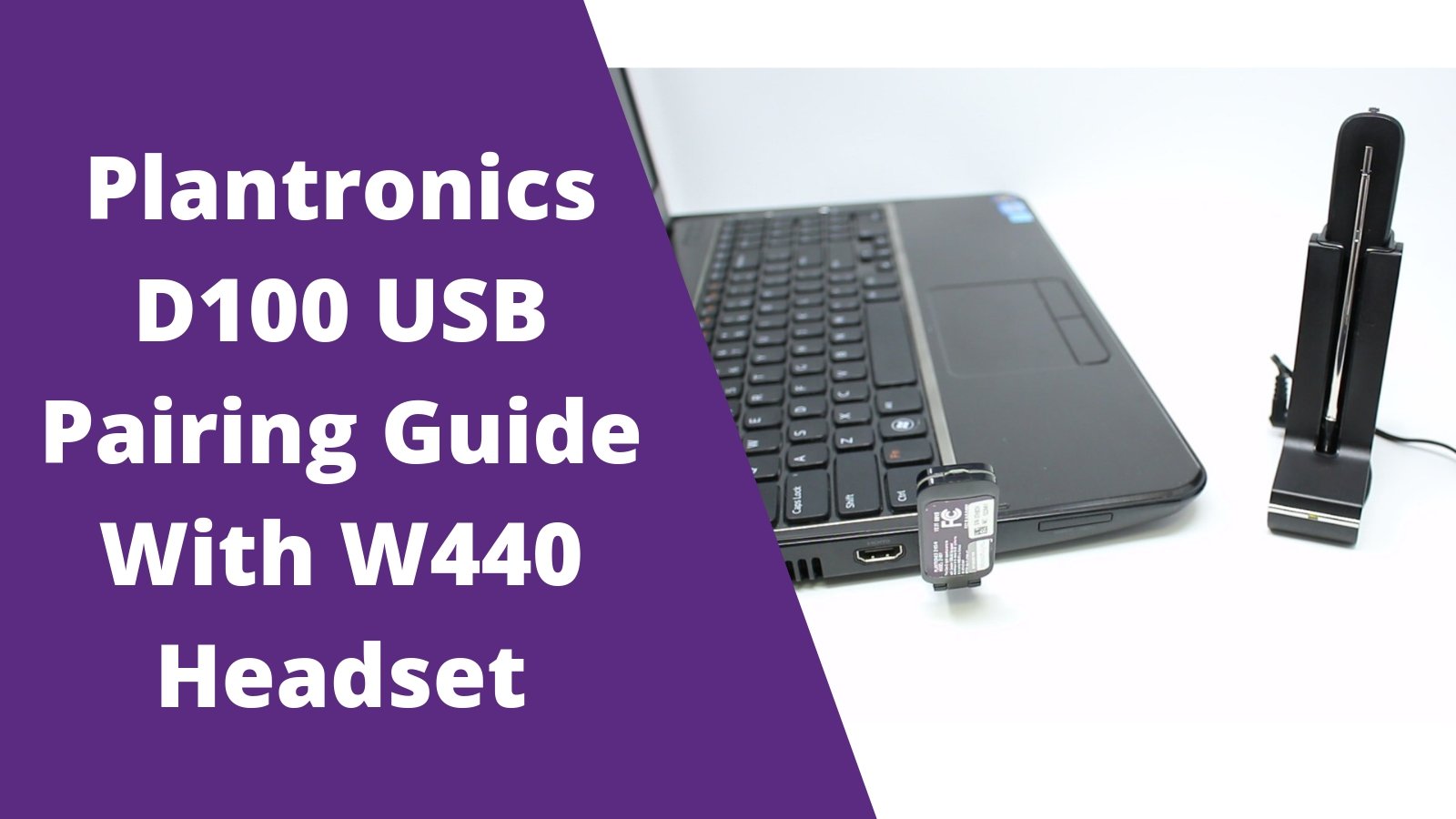 3 Step Plantronics D100 USB Pairing Guide With Savi W440 Wireless Headset (Video) - Headset Advisor