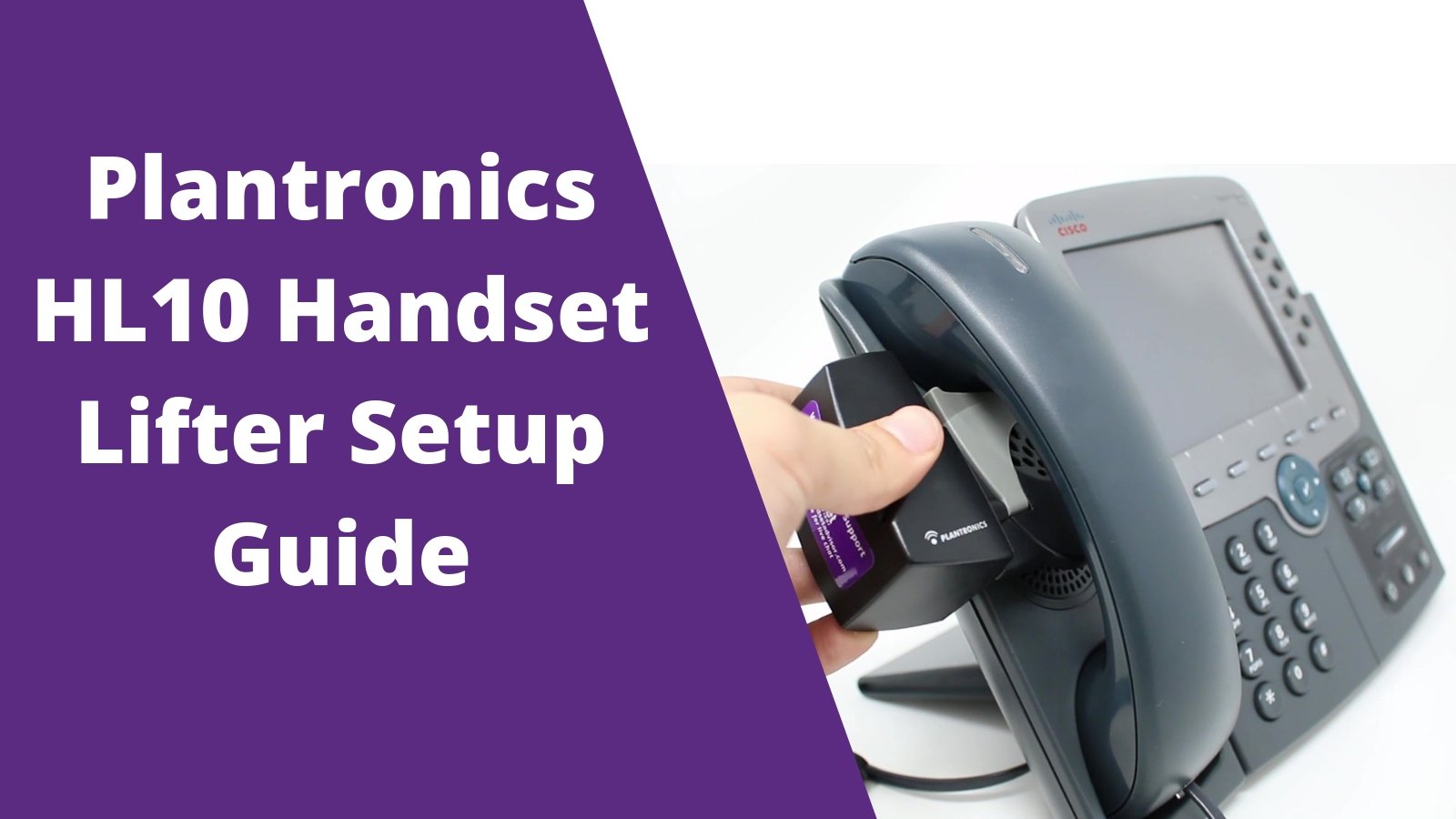 Plantronics HL10 Setup Guide - Headset Advisor
