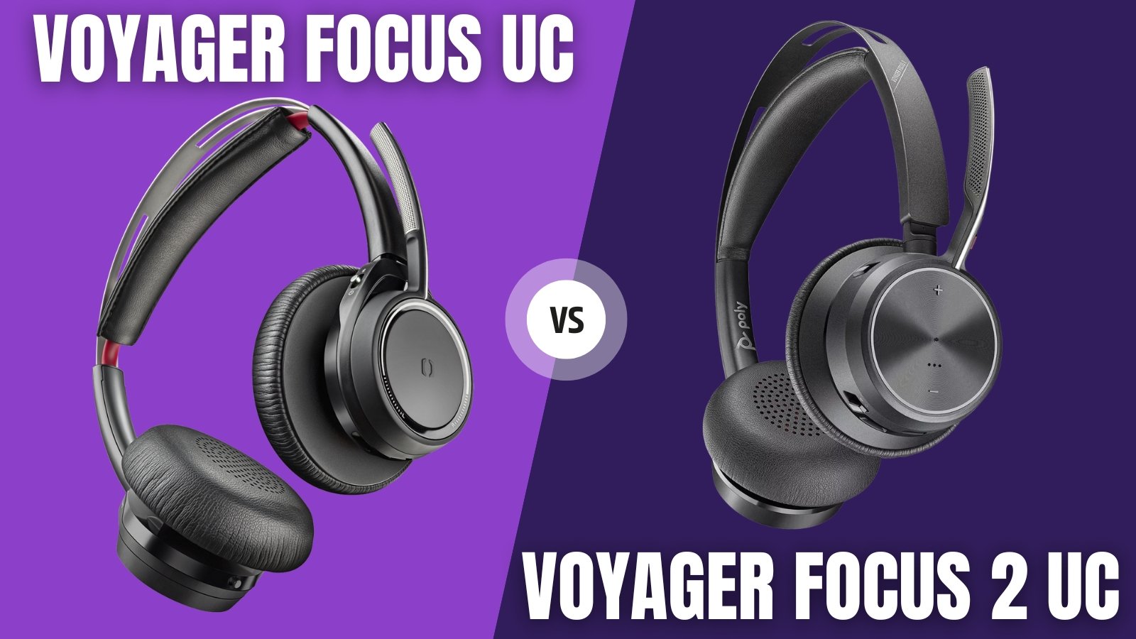 10 Reasons Why You Should Upgrade To The Poly Voyager Focus 2 UC - Headset Advisor