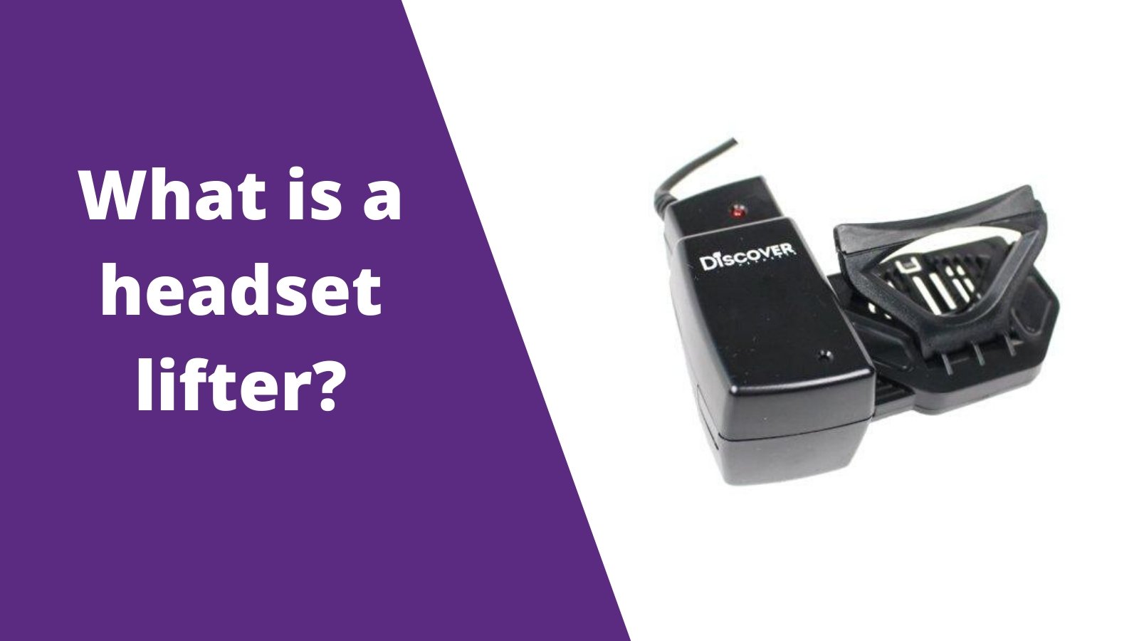 What is a Headset Lifter? - Headset Advisor