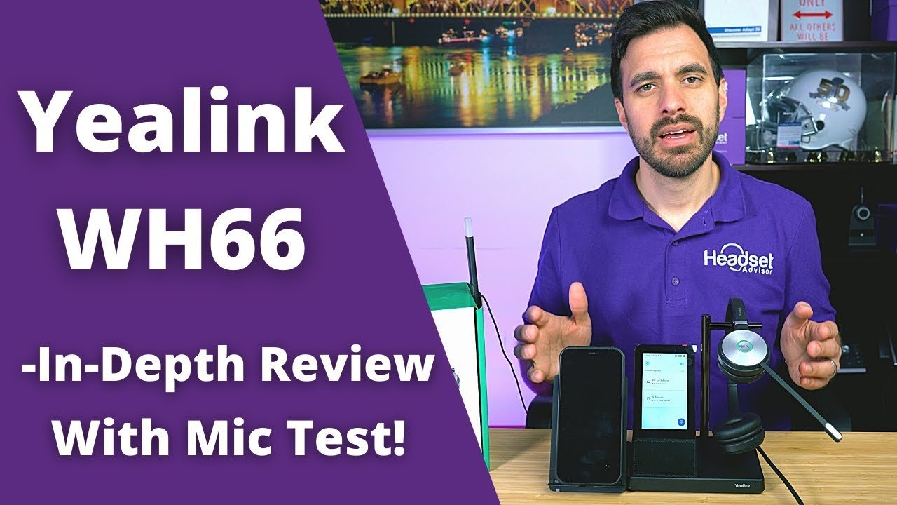 Yealink WH66 Wireless Headset In Depth Review + Mic Test Video - Headset Advisor