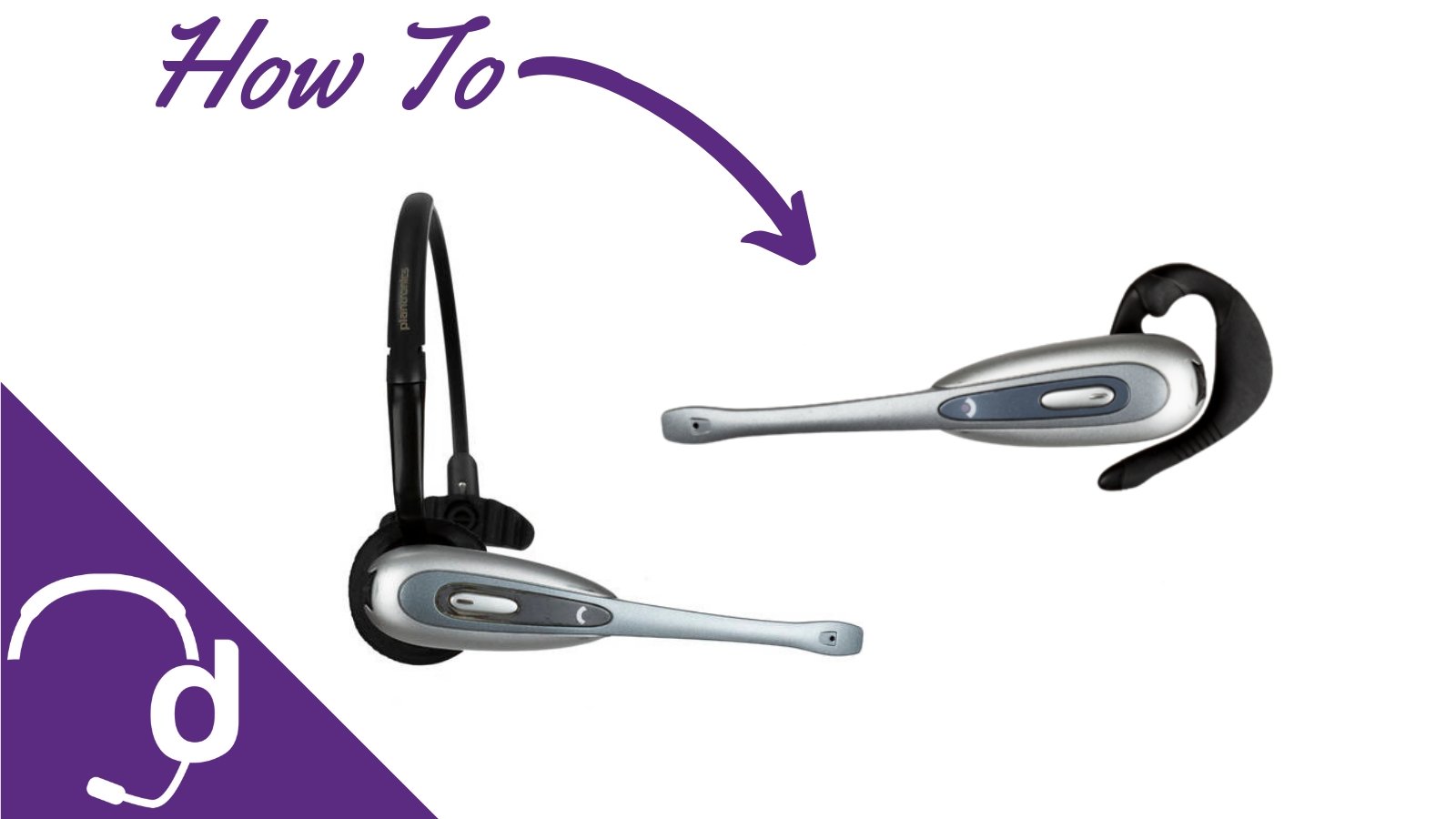 2 Simple Steps To Switch Your Plantronics CS50 or CS55 From An Ear Hook To Headband - Headset Advisor