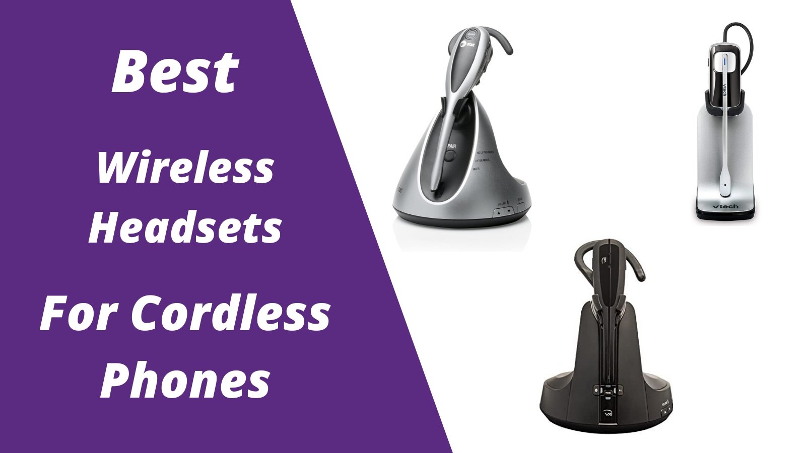 3 Best Wireless Headsets For Cordless Phones - Headset Advisor