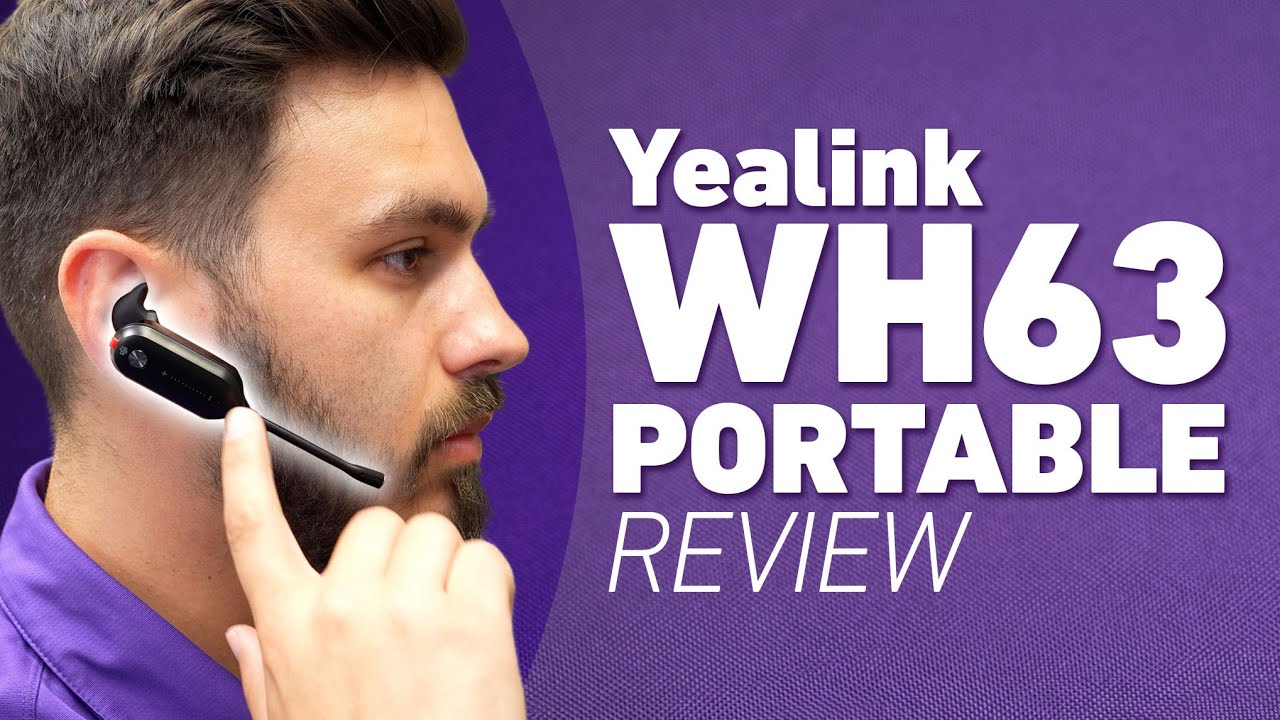 Unleash Mobile Productivity: Yealink WH63 Portable DECT Headset