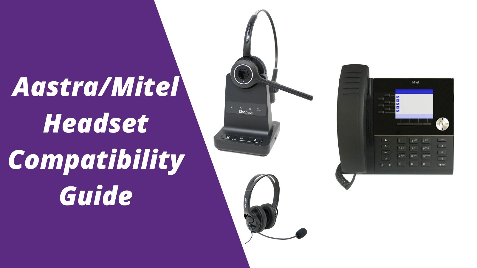 Aastra/Mitel Headset Compatibility Guide: Everything You Need To Know - Headset Advisor