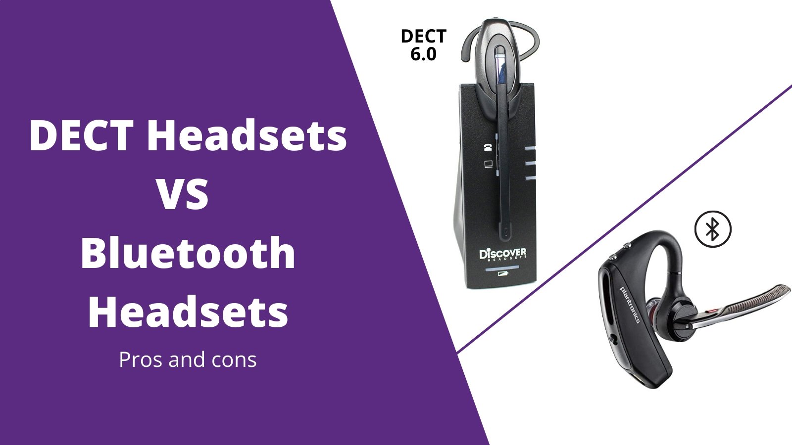 DECT 6.0 vs Bluetooth Wireless Headsets: What's The Difference? - Headset Advisor