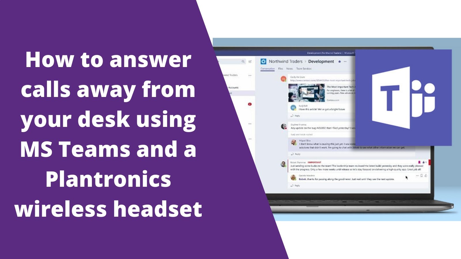 How How To Answer Calls Away From Your Desk using MS Teams and a Plantronics Wireless Headset - Headset Advisor