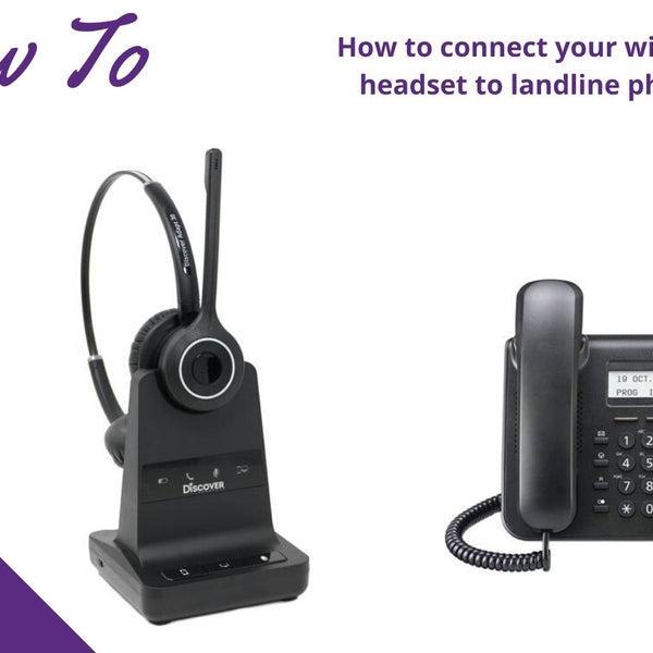 Connecting Wireless Headsets to a Landline | Headset Advisor