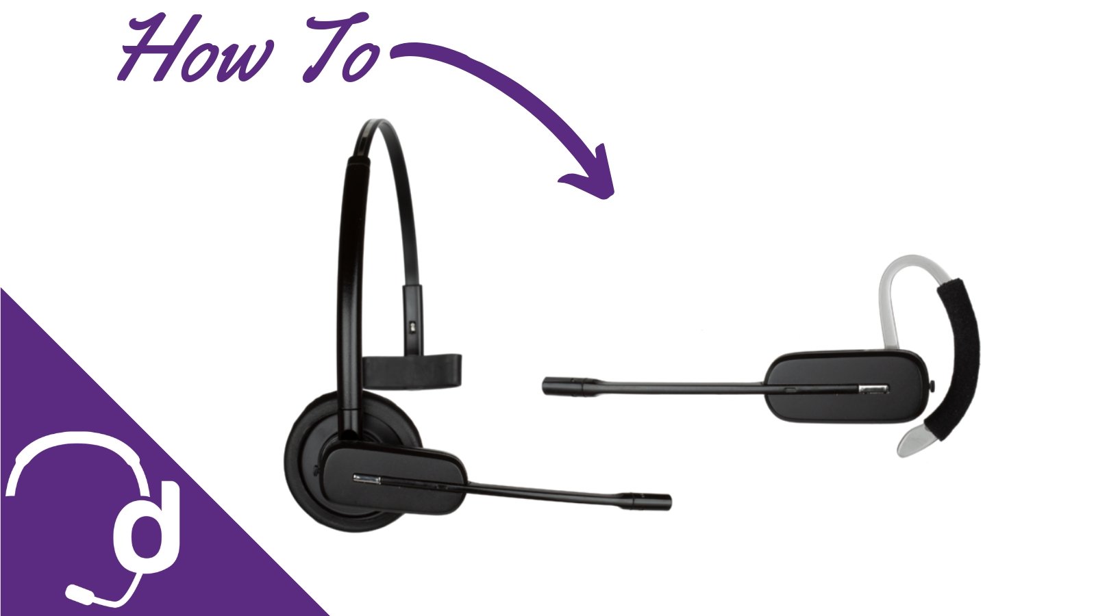 How To Switch Your Plantronics CS540 (C054) From An Ear Hook To Headband - Headset Advisor