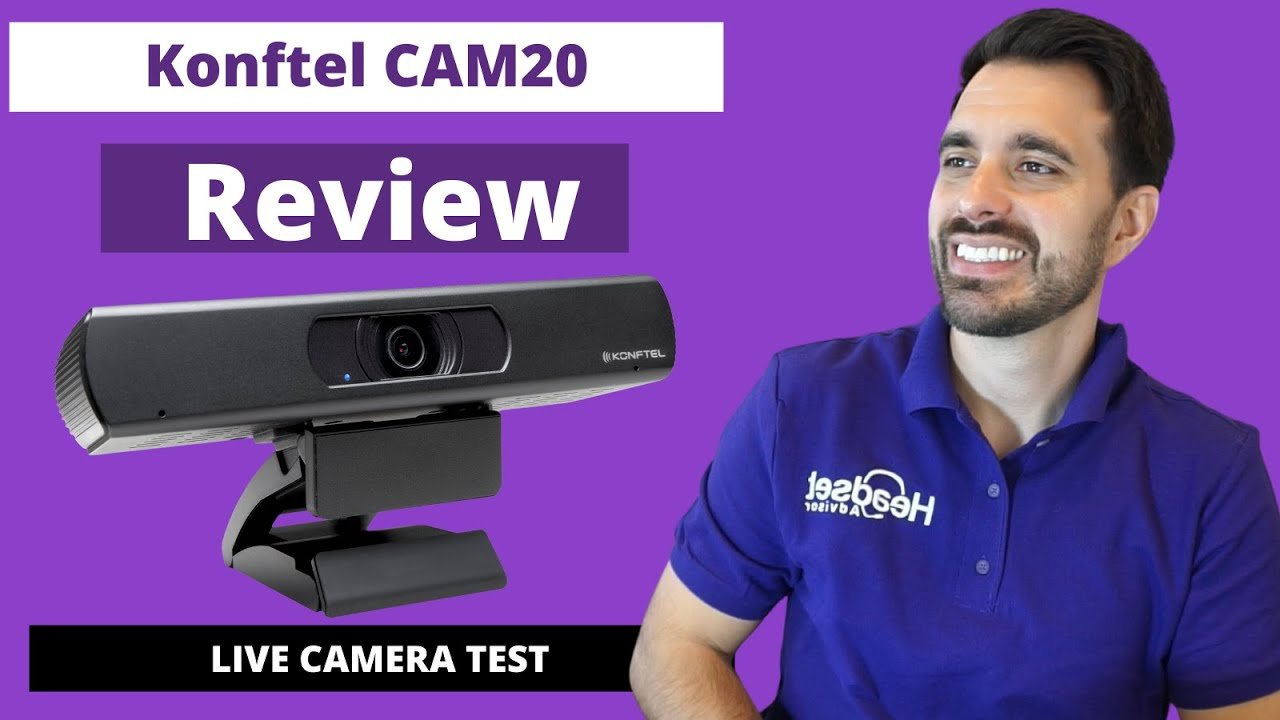 Konftel Cam20 4K USB HD Webcam Review - Live Camera Test VIDEO - Headset Advisor