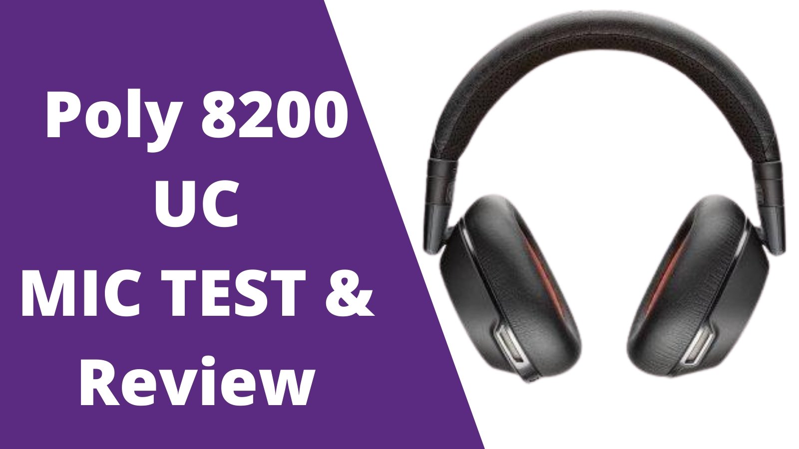 MIC TEST & Review of Poly 8200 UC Bluetooth Wireless Headset - Noise Cancelling Headphones (ANC) - 208769-01 - Headset Advisor