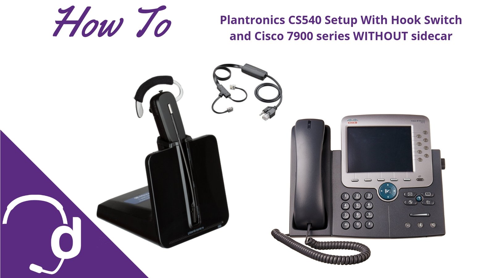 Plantronics CS540 Setup and APC-43 WITHOUT Sidecar - Headset Advisor