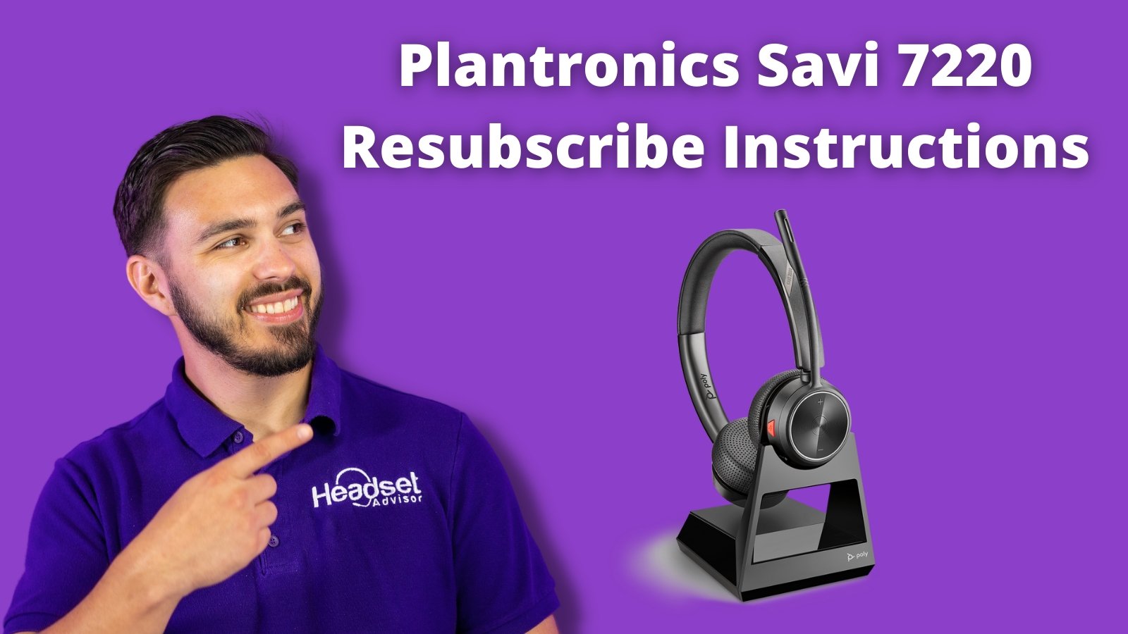 Plantronics (Poly) Savi 7220 Office Resubscribe Instructions - Headset Advisor