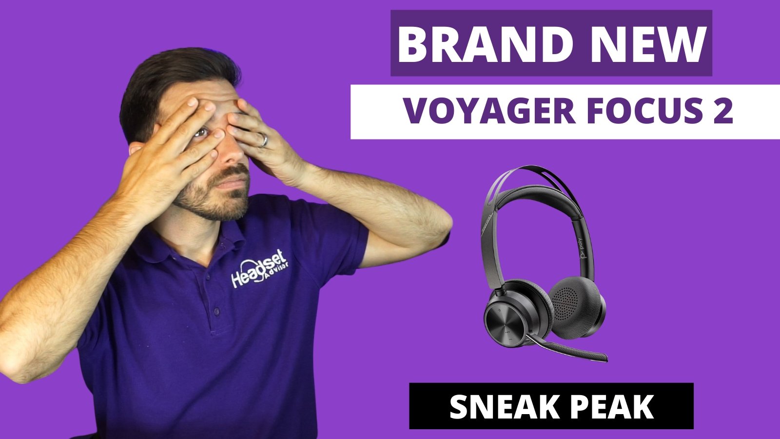 Poly Voyager Focus UC 2 Sneak Peak! VIDEO - Headset Advisor