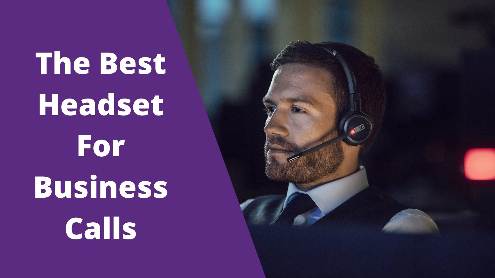 The Best Headset For Business Calls - Headset Advisor