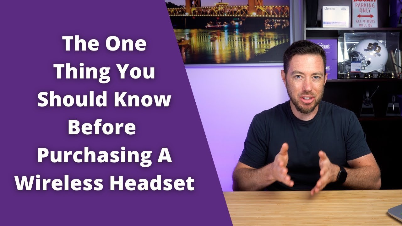 The One Thing You Should Know Before Purchasing A Wireless Headset - Headset Advisor