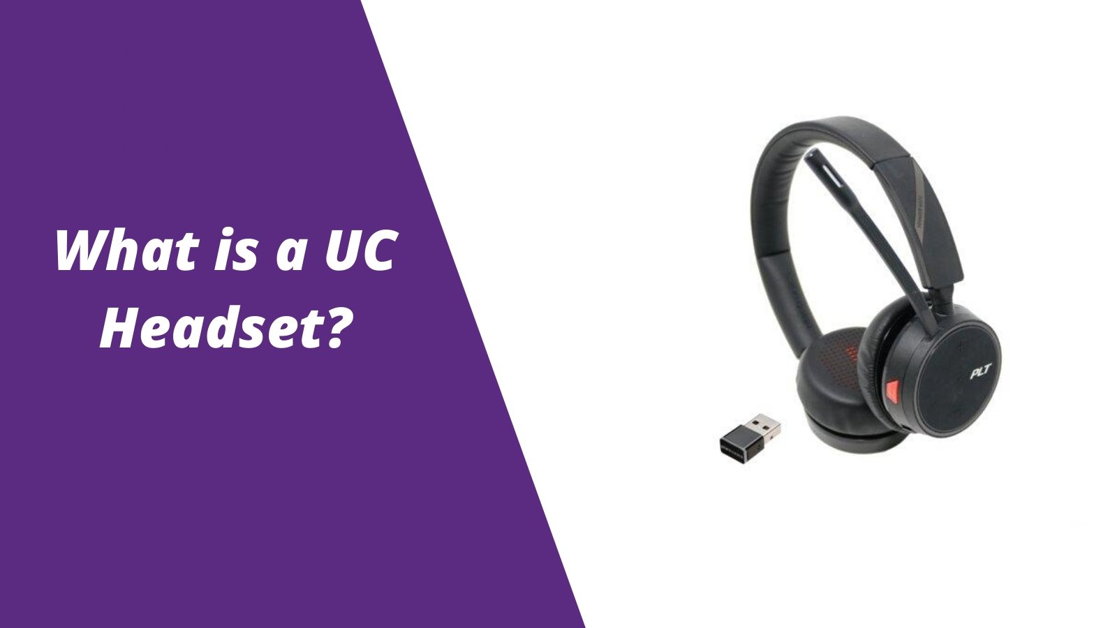 What Is a UC Headset? | Features, Benefits, and Compatibility