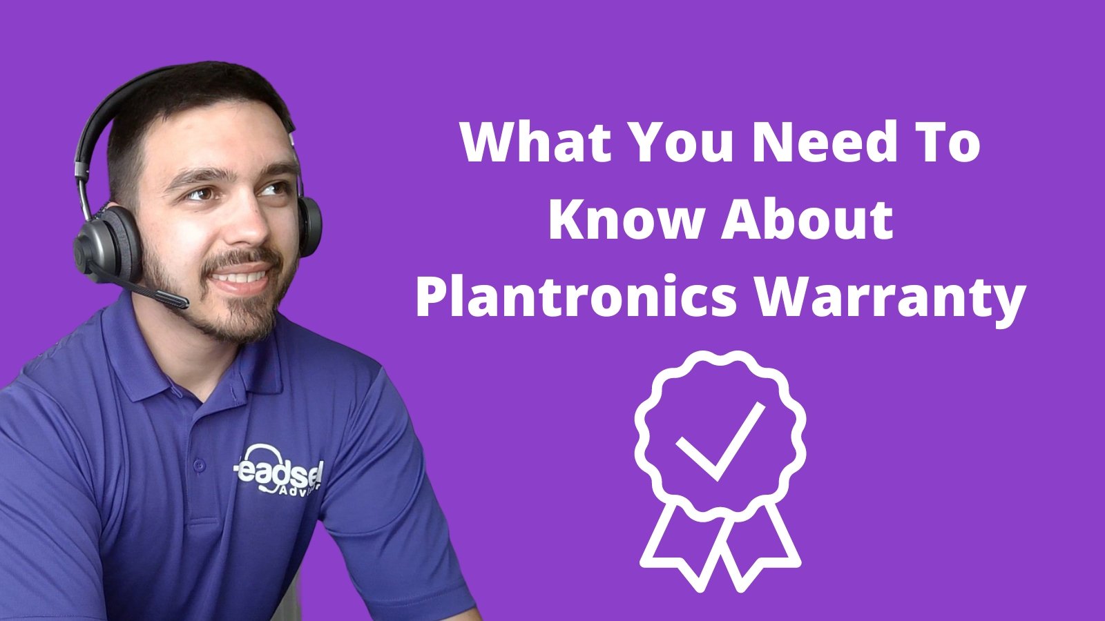 What You Need To Know About Plantronics Warranty - Headset Advisor
