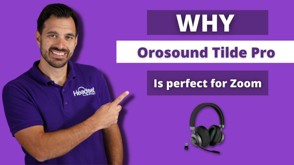 Why Orosound Tilde Pro Headphones Are Perfect For Zoom Calls
