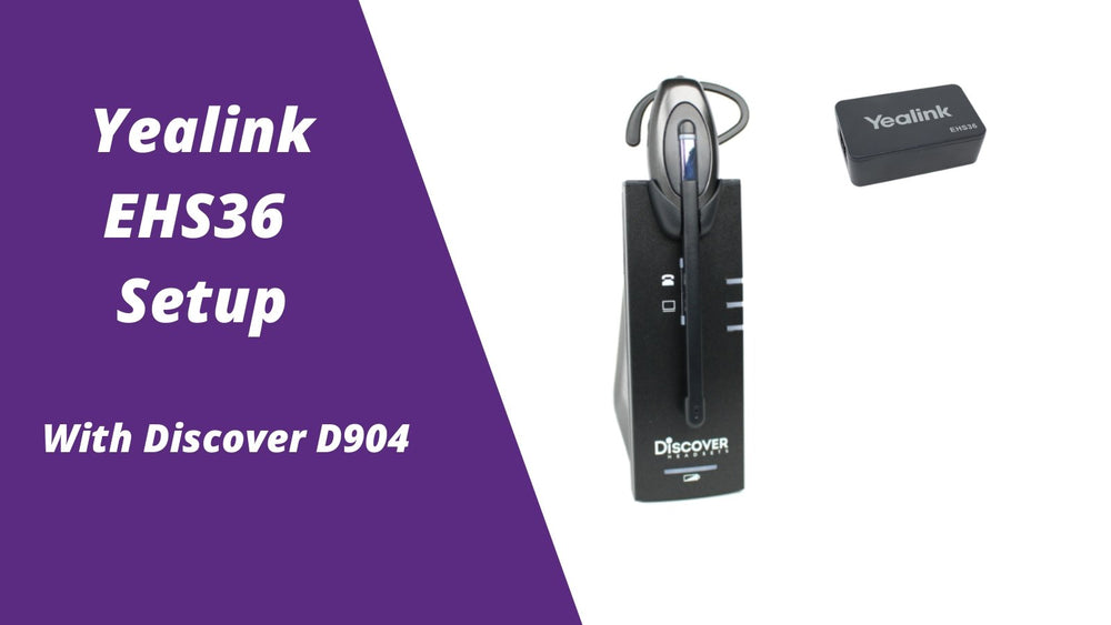 D904 Yealink EHS36 Setup Guide For Discover D904 Office Headset
