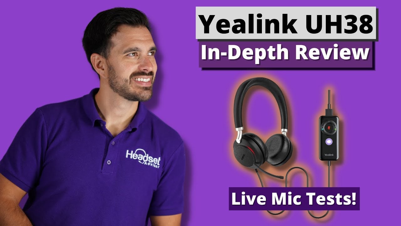 Yealink UH38 Headset In Depth Review + Mic Test VIDEO - Headset Advisor
