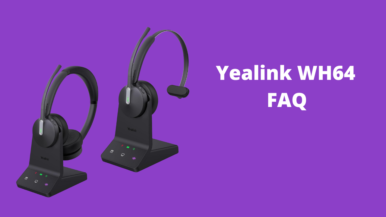 yealink wh64 faq