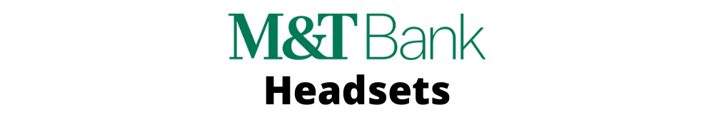 Best Headsets for M&T Bank | Headset Advisor